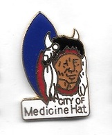 Pin' S  Homme  Indien  Sur  Publicité  City  Of  Medicine  Hat - Personnes Célèbres