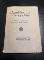 I Copialettere Di Giuseppe Verdi 1913 - Livres Anciens