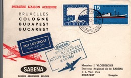 Bruxelles Cologne Köln Budapest Bucarest 1957 - Sabena - 1er Vol Inaugural Flight Erstflug - - Storia Postale