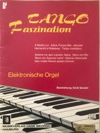 (99) Partituur - Partition - Tango Faszination - Erich Sendel - 24p. - Tasteninstrumente