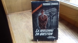 Charles Frédéric (F.Dard)"la Personne En Question" Série Espionnage N°161 . 1958 (col1b)(1) - Oud (voor 1960)