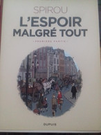 L'espoir Malgré Tout 1e Partie EMILE BRAVO Dupuis Canal Bd 2018 - Spirou Et Fantasio