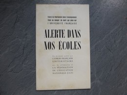 Alerte Dans Nos écoles, Face à La Répression (Union Française Universitaire) 1950 ; L05 - 1901-1940