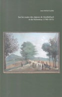 Extrait Bulletin Société Emulation Montbéliard Sur Les Routes Des Régions De Porrentruy 1780-1815 Suisse - Franche-Comté