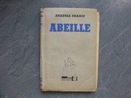 ABEILLE, Anatole France, Edit. Heures Joyeuses 1943 ; L06 - 1901-1940