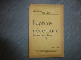 Rupture Nécessaire, Réponse à Maurice Deixonne, 1938 (parti Social Ouvrier), Mad. Hérard ; L06 - 1901-1940