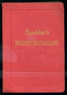 BAEDEKER Nordost-Deutschland 1902. Szép, Komplett - Non Classés