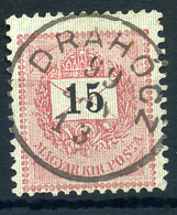 DRAHÓC 15Kr Szép Bélyegzés - Used Stamps