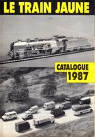 Catalogue LE TRAIN JAUNE 1987 -Flèche D'Or -VLN  Bochmann Kits - Voitures - Francese