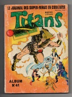 Titans Album N°41 Avec Les Numéros 121 à 123 De 1989 - Titans