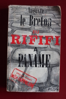 AUGUSTE LE BRETON "DU RIFIFI A PANAME",bon état.... - Plon