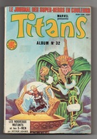 Titans Album N°32 avec Les Numéros 94 à 96 de 1987 - Titans