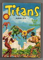 Titans Album N°32 avec Les Numéros 94 à 96 de 1987 - Titans