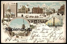 ALTE WINTER LITHO POSTKARTE GRUSS AUS VELBERT 1899 KIRCHSTRASSE POSTSTRASSE SCHLITTEN AMTSGERICHT KIRCHE Ansichtskarte - Velbert