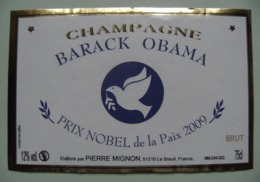 Etiquette Champagne "BARACK OBAMA" Prix Nobel De La Paix - Etablissements P.Mignon à Le Breuil 51 - Marne   A Voir ! - Politics
