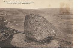 Châteauneuf-de-Randon Le Rocher Branlant Dominant La Haute Vallée De Châpeauroux - Chateauneuf De Randon