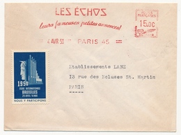 FRANCE - Env EMA "Les Echos - Leurs Fameuses Petites Annonces" PARIS 1950 + Vignette Foire Internationale De Bruxelles - Brieven En Documenten