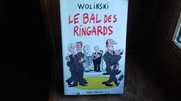 WOLINSKI - Le Bal Des Ringards. 1993 (albin Michel)(RBD2) - Wolinski