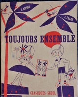 S. Aspord - C. Frank - Toujours Ensemble - Classique Sudel - ( 1964 ) . - 0-6 Años