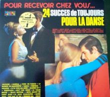 Pour Recevoir Chez Vous...24 Succés De Toujours Pour La Danse - Compilaciones