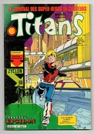 Titans N°91 La Guerre Des étoiles - Epsilon - La Vision Et La Sorcière Rouge De 1986 - Titans