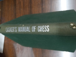 Lasker's Manual Of Chess, Emanuel Lasker, Dover Publications N.Y.. 1960 - 374 Pages (19x13,5 Cm) - In Good Condition - Otros & Sin Clasificación