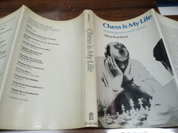 Chess Is My Life: Autobiography And Games, Victor Korchnoi, B.T.Batsford Ltdr, London. 1977 (22x14,5 Cm) 168 Pages - Sonstige & Ohne Zuordnung