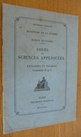 COURS De SCIENCES APPLIQUEES, EXPLOSIFS Et POUDRES Ministère De La Guerre - Ecoles Militaires (1922) - 1901-1940
