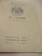 Programme/Théâtre De L'Atelier/ André Barsacq/ Les Fréres Jacques/1952-1953     PROG265 - Programas