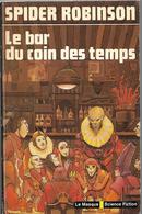 Le Bar Du Coin Des Temps Par Spider Robinson- Le Masque Science Fiction N°111 - Le Masque SF