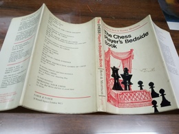 The Chess Player's Bedside Book: Raymont Bott And Stanley Morrison, Ed. Faber And Faber, London 1966 - in Very Good Cond - Sonstige & Ohne Zuordnung