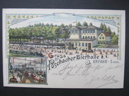 AK LINZ URFAHR Poschacher Bierhalle Litho 1900  // D*42142 - Linz Urfahr