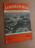 LA BUSSOLA DI SICILIA-RIVISTA MENSILE DI CULTURA-INFORMAZIONE-VARIETA'-ANNO II- N° 1- GENNAIO 1959- COPIA OMAGGIO - Art, Design, Décoration