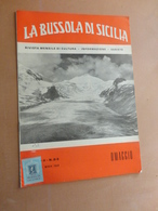 LA BUSSOLA DI SICILIA-RIVISTA MENSILE DI CULTURA-INFORMAZIONE-VARIETA'-ANNO II- N° 1-2- FEBB.- MARZO 1959- COPIA OMAGGIO - Art, Design, Décoration