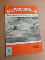 LA BUSSOLA DI SICILIA-RIVISTA MENSILE DI CULTURA-INFORMAZIONE-VARIETA'-ANNO II-N°2-3-FEBBRAIO-MARZO 1959- COPIA OMAGGIO - Art, Design, Décoration