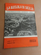 LA BUSSOLA DI SICILIA-RIVISTA MENSILE DI CULTURA-INFORMAZIONE-VARIETA'-ANNO II-N° 1 GENNAIO  1959- COPIA OMAGGIO - Art, Design, Décoration