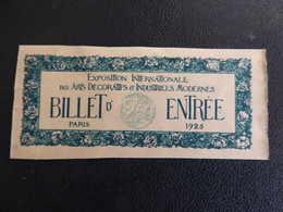 BILLET ENTREE EXPOSITION INTERNATIONALE DES ARTS DECORATIFS 1925 PARIS - Tickets D'entrée