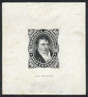 ARGENTINA: GJ.39, 1867 10c. Belgrano, DIE PROOF Printed In Black On Thin Paper, Very Fine Quality, Very Rare! - Otros & Sin Clasificación