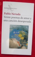 Veinte Poemas De Amor Y Una Cancion Desesperada - Poetry