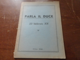 PARLA IL DUCE-23 FEBBRAIO XIX-F.U.S.A.-ROMA - Guerra 1939-45