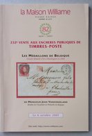 Catalogue Vente Publique WILLIAME N° 232 : MEDAILLONS De Jean Vanhingeland - Grande Médaille Or à Washington 2006 - Auktionskataloge