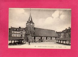 76 Seine Maritime, SAINT-VALERY-en-CAUX, La Chapelle, Animée, (L. L.) - Saint Valery En Caux