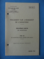 REGLEMENT SUR L'ARMEMENT DE L'INFANTERIE / LES MUNITIONS POUR CANONS SANS RECUL / 8 - Documents