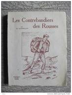 Contrebandiers Rousses Jura Mandrillon 1953 Morez Douane Histoire Suisse - Franche-Comté