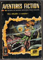 AVENTURES FICTION POUR ADULTES RARE Reliure N° 3017 N° 5/6 AREDIT 1967 LE FANTÔME DE LA CHANCE DES ATLANTES A VENDRE - Aventuur Fictie