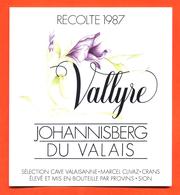 étiquette De Vin Suisse Johannisberg Du Valais Vallyre Récolte 1987 Provins à Sion - 75 Cl - Vin De Pays D'Oc