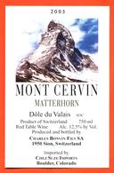 étiquette De Vin Suisse Dole Du Valais Mont Cervin Matterhorn 2003 Charles Bonvin à Sion - 75 Cl - Vin De Pays D'Oc