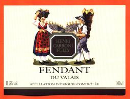 étiquette De Vin Suisse Fendant Du Valais Henri Carron Fully - 100 Cl - Vin De Pays D'Oc