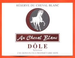 étiquette De Vin Suisse Dole Au Cheval Blanc Chs Bonvin à Sion - 75 Cl - Vin De Pays D'Oc