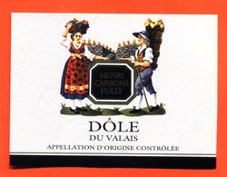 étiquette De Vin Suisse Dole Du Valais Henri Carron Fully - Vin De Pays D'Oc